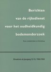 Trimpe Burger, J.A. / Ed. Frison / A.N. Zadoks-Josephus Jitta / J. Ypey - Korte vondstberichten uit Aardenburg / Een Romeinse tonput te Aardenburg / Een gouden triens uit de 7de eeuw te Aardenburg / Een ronzen fibula en enige aardewerkfragmenten uit de vroege Middeleeuwen te Aardenburg