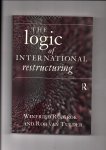 Ruigrok, Winfried and Rob van Tulder - The logic of international restructuring.