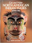 A. G. Smith, Josie Hazen - Cut and Make North American Indian Masks in Full Color