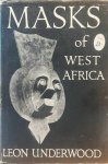 UNDERWOOD Leon - Masks of West Africa