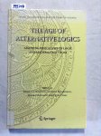 Rebuschi, Manuel, Benthem Johan van and Henk Visser: - The Age of Alternative Logics: Assessing Philosophy of Logic and Mathematics Today (Logic, Epistemology, and the Unity of Science, Band 3)