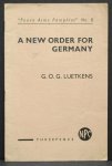 Luetkens, G.O.G. - A new order for Germany ( Peace Aims Pamphlet No 8 )