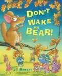 Jill Newton - Don't Wake Mr Bear!