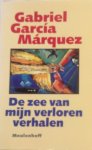 Márquez, Gabriel García - De zee van mijn verloren verhalen Márquez, Gabriel García - De zee van mijn verloren verhalen