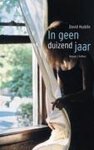 D. Huddle - In Geen Duizend Jaar