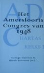Dr. George Harinck & Drs. Rienk Janssens - Het Amersfoorts congres van 1948