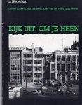  - Kijk uit, om je heen: De geschiedenis van de moderne architectuur in Nederland (Architectuur en stedebouw) (Dutch Edition)