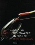 Etienne van Steenberghe - Belgian winemakers in France Etienne van Steenberghe - Belgian winemakers in France