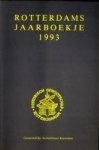 SCHIMMELPENNINCK VAN DER OIJE, DRS. C.O.A. BARON ; OKKEMA, J.C. (REDACTIE) - Rotterdams Jaarboekje 1993. Jaarboekje van het Historisch Genootschap Roterodamum