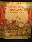 Vink, Hijltje , Illustations : Diny de Lustgraaf - There's a little dragon in Brenda's blood