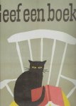 KELFKENS, Kees - Kees Kelfkens - Geef een boek. + Jan BONS - Stap er eens uit met een boek + Otto TREUMANN - Geef een boek - Set van 3 posters - herdrukken].