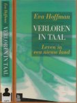 Hoffman Eva  vertaald door Pauline Moody - Verloren in Taal  Leven in een nieuw land