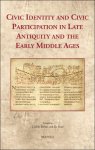 Cédric Brélaz, Els Rose (eds) - Civic Identity and Civic Participation in Late Antiquity and the Early Middle Ages