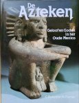 Burland, C. - DE AZTEKEN. Geloof en goden in het oude Mexico.