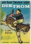Kieviet, C. John en Braakensiek, Joh (illustraties) - Uit het leven van Dik Trom