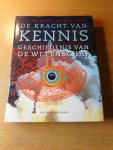 Mosley, Michael en John Lynch - De kracht van kennis. Geschiedenis van de wetenschap