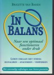 Baren, Brigitte van - In balans - Naar een optimaal functioneren onder druk.