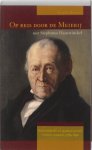 Stephanus Hanewinckel 282691, F.C. Meijneke - Op reis door de Meierij met Stephanus Hanewinckel voettochten en bespiegelingen van de dominee, 1798-1850