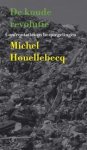 Michel Houellebecq - De koude revolutie