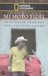[{:name=>'C.P. Baker', :role=>'A01'}] - Mi moto Fidel / National Geographic / 6