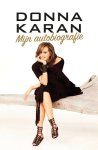 Donna Karan - Mijn autobiografie