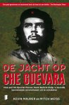 Kevin Maurer, Mitch Weiss - De jacht op Che Guevara Hoe een US Special Forces Team Bolivia hielp 's werelds beroemdste revolutionair uit te schakelen