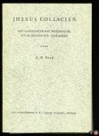 BAAIJ, A. - Jhesus Collacien. Een laatmiddeleeuwse prekenbundel uit de kringen der Tertiarissen (proefschrift met stellingen).