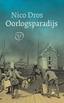 Nico Dros - Oorlogsparadijs