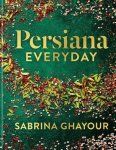 Sabrina Ghayour - Persiana everyday