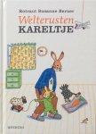 Berner, Rotraut Susanne - Welterusten Kareltje & Goedemorgen Kareltje