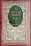 Owen Jones 43771 - The Grammar of Ornament The Victorian Masterpiece on Oriental, Primitive, Classical, Mediaeval and Renaissance Design And Decorative Art