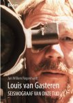 Jan Willem Regenhardt - Louis van Gasteren Seismograaf van onze tijd