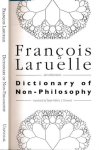 Laruelle, François and collaborators. - Dictionary of Non-Philosophy.