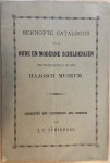 [Gemeentemuseum Den Haag] - [Museum Catalogue Gemeentemuseum Den Haag] Beknopte Catalogus van de oude en moderne schilderijen tentoongesteld in het Haagsch Museum, Druk: Gebr. Giuna D’Albani [s.l., 1881], 35 pp.