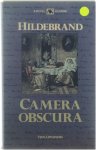 Hildebrand. Marijke Stapert-Eggen Stephan Saaltink A H Bakker Korff - Camera obscura : met de Verspreide Stukken