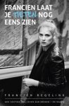 Francien Regelink - Francien laat je tieten nog eens zien