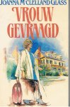 Glass, Joanna Mcclelland - Vrouw gevraagd