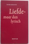 Kroon Dirk - Liefde maar dan lyrisch