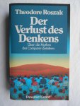 Roszak, Theodore - Der Verlust des Denkens