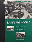 H. Onderwater - Barendrecht: een eeuw in foto's