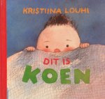 Kristiina Louhi - Dit is Koen