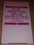 Steenbergen, Bart van - In de proeftuin van de samenleving. Twee delen:  I: Naar een ontwerpende sociologie II: De post-materialistische maatschappij