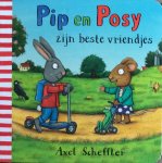 Axel Scheffler - Pip en Posy zijn beste vriendjes
