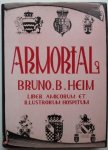 Heim, Bruno B. - Armorial, edited and introduced by P. B. van Duren. Blazons for the Liber Amicorum et illustrorum hospitum by G. Pursuivant.