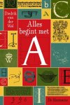 WAL, DIEDRIK VAN DER. - Alles begint met A.