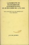 JANSEN, J. C. G. M. - Landbouw en economische golfbeweging in Zuid-Limburg 1250-1800. Een analyse van de opbrengst van tienden. Proefschrift met stellingen.