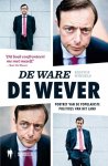 Windels, Kristof - De ware De Wever. portret van de populairste politicus van het land.
