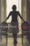 Slee (Amsterdam, 1 juli 1949), Carolina Sofia (Carry) - De toegift - Carry Slee beschrijft op indringende wijze de liefde tussen een jonge vrouw en haar twee geliefden. Ze zijn met elkaar verbonden door de pijn die ze in hun jeugd hebben ervaren, totdat de jonge vrouw voor zichzelf kiest. Slee (Amsterdam, 1 juli 1949), Carolina Sofia (Carry) - De toegift - Carry Slee beschrijft op indringende wijze de liefde tussen een jonge vrouw en haar twee geliefden. Ze zijn met elkaar verbonden door de pijn die ze in hun jeugd hebben ervaren, totdat de jonge vrouw voor zichzelf kiest.