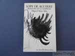 Otero Silva, Miguel. - Lope de Aguirre, príncipe de la libertad.