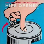Mijksenaar, Paul & Piet westendorp - Hier openen. De kunst van de visuele instructies